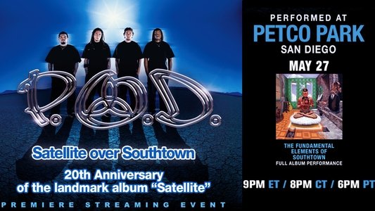 P.O.D. - Satellite Over Southtown: 