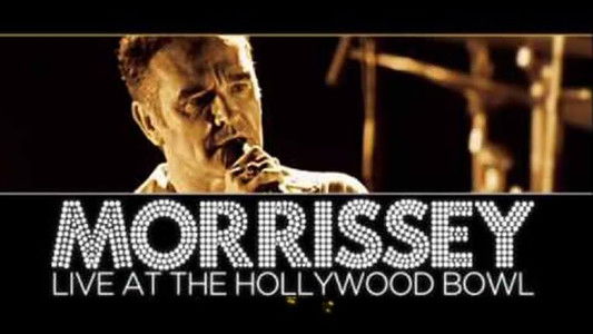 Morrissey - Live at the Hollywood Bowl