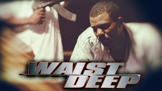 Waist Deep
