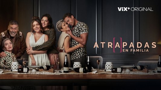 Atrapadas en familia