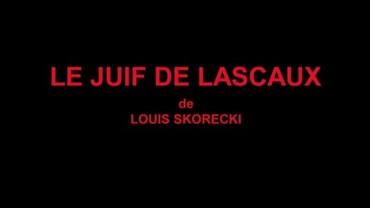 Le Juif de Lascaux