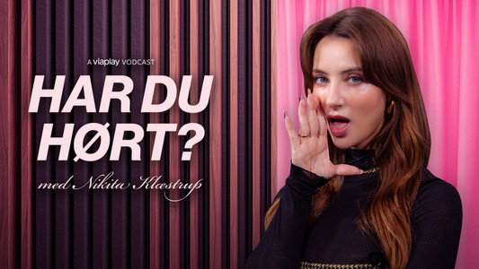 Har du hørt? Med Nikita Klæstrup
