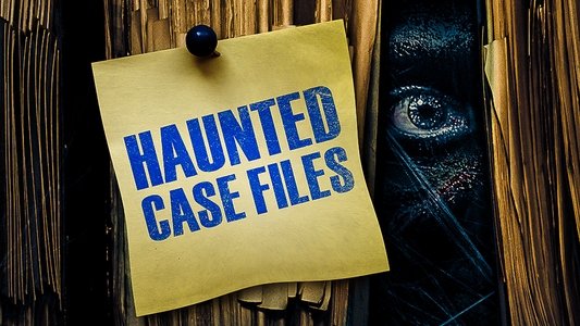 Haunted Case Files