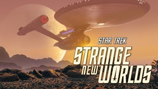 Star Trek: Strange New Worlds