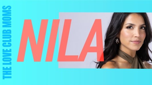 The Love Club Moms: Nila