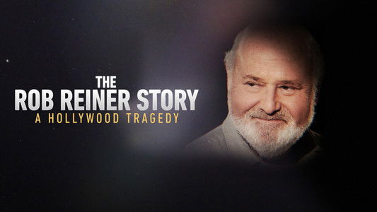 The Rob Reiner Story: A Hollywood Tragedy
