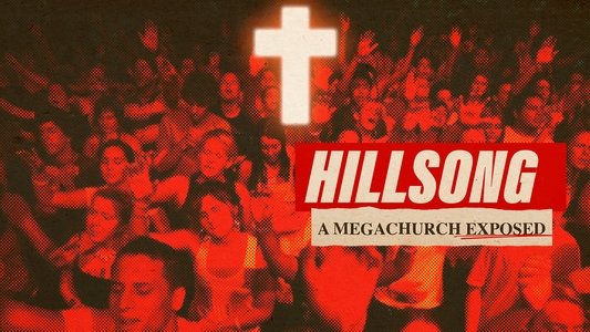 Hillsong: A Megachurch Exposed
