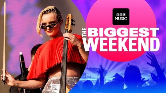 The Biggest Weekend