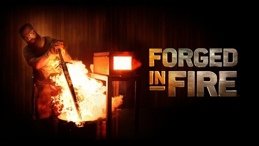 Forged in Fire