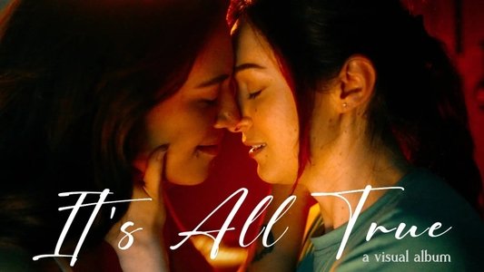 It's All True - A Visual Album
