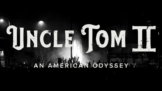 Uncle Tom II: An American Odyssey