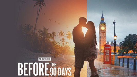 90 Day Fiancé: Before the 90 Days