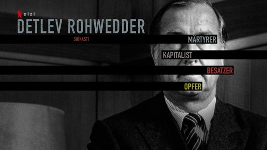 Rohwedder – Einigkeit und Mord und Freiheit