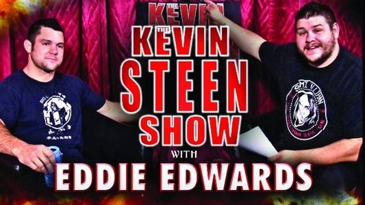 The Kevin Steen Show: Eddie Edwards