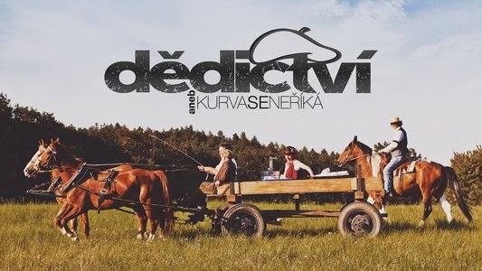 Dědictví aneb Kurvaseneříká