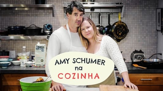 Amy Schumer Learns to Cook