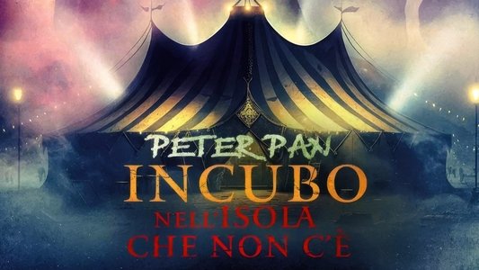 Peter Pan's Neverland Nightmare