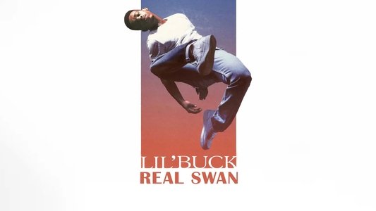 Lil' Buck: Real Swan