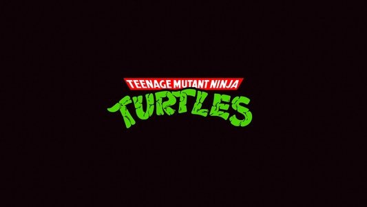 Teenage Mutant Ninja Turtles