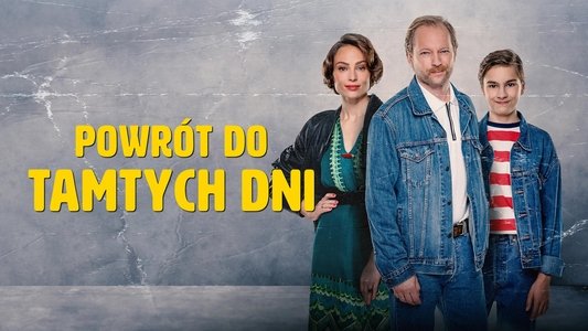 Powrót do tamtych dni