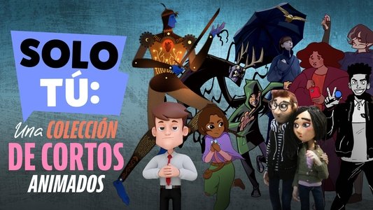 Only You: An Animated Shorts Collection