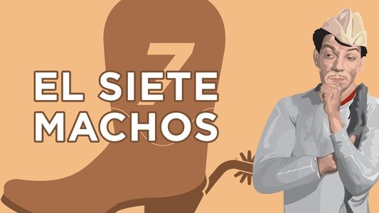 El Siete Machos