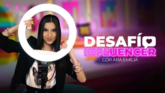 Desafío Influencer con Ana Emilia