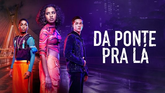 Da Ponte pra Lá