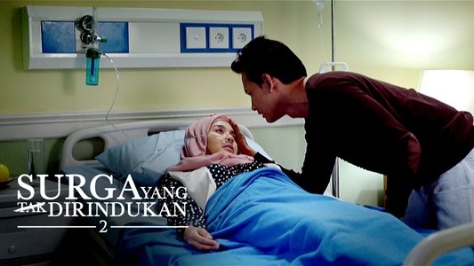 Surga Yang Tak Dirindukan 2