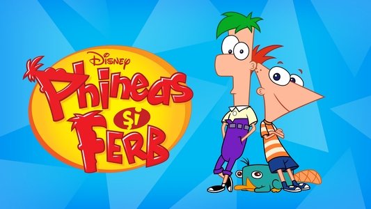 Phineas and Ferb