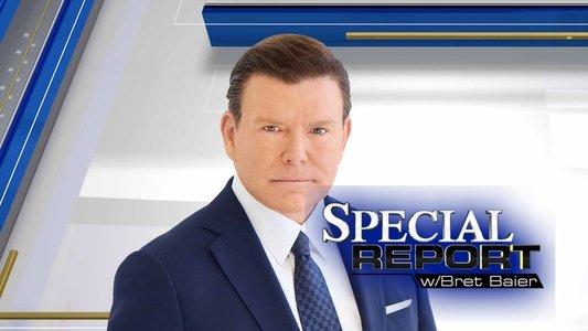 Special Report with Bret Baier