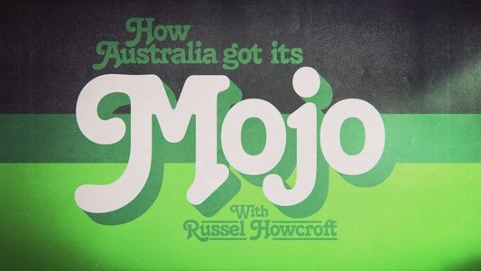 How Australia got its Mojo