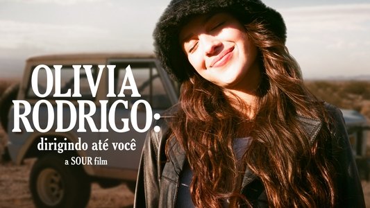 OLIVIA RODRIGO: driving home 2 u (a SOUR film)