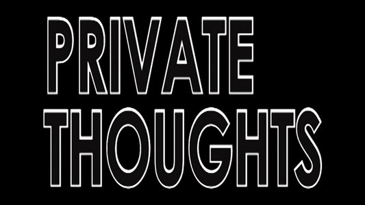 Private Thoughts