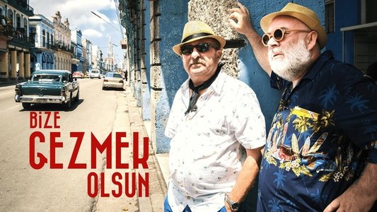 Bize Gezmek Olsun