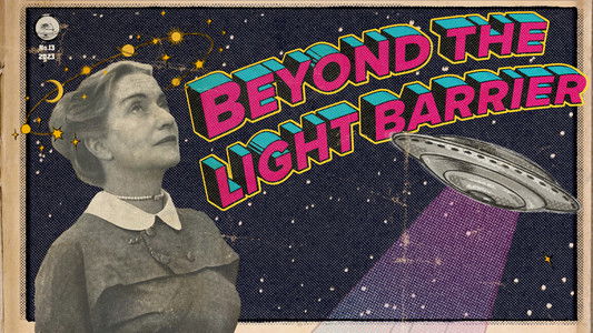 Beyond the Light Barrier