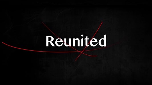 Reunited
