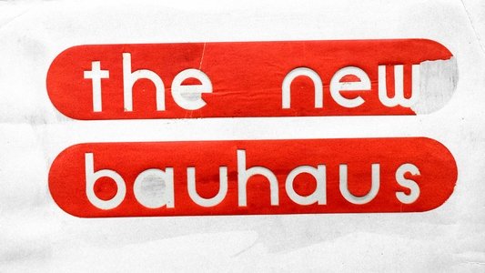 The New Bauhaus
