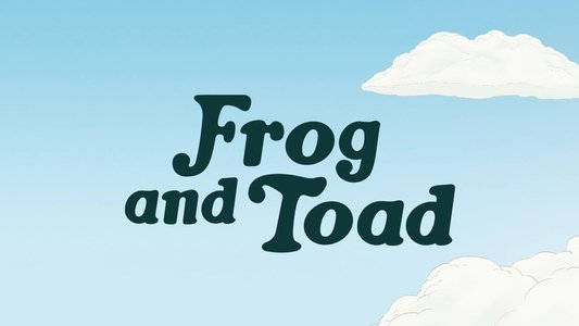 Frog and Toad