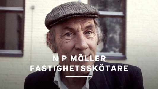 N.P. Möller, fastighetsskötare