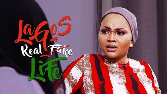 Lagos Real Fake Life