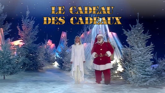 Le cadeau des cadeaux