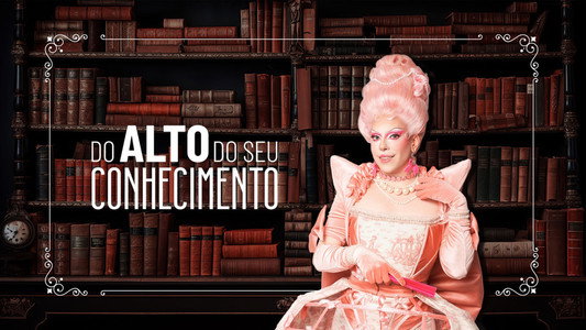 Do Alto do Seu Conhecimento