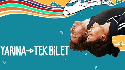 Yarına Tek Bilet
