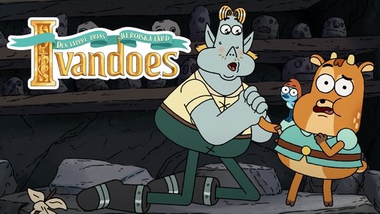 The Heroic Quest of the Valiant Prince Ivandoe