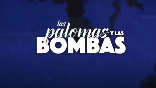 Las palomas y las bombas