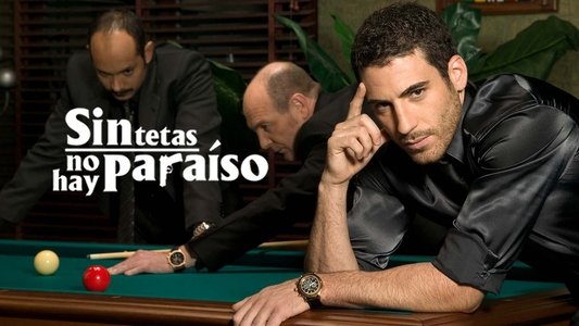 Sin tetas no hay paraíso