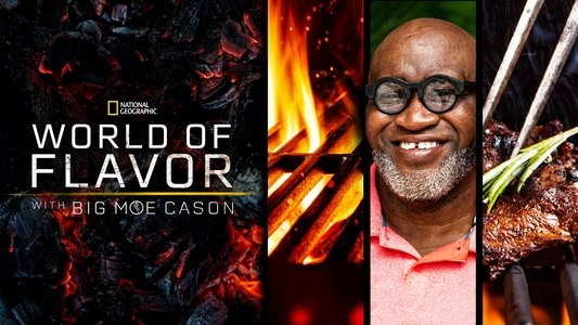 World of Flavor with Big Moe Cason