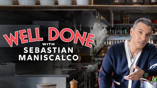 Well Done with Sebastian Maniscalco