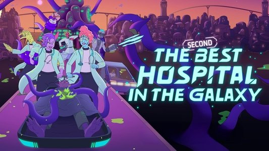 The Second Best Hospital in the Galaxy